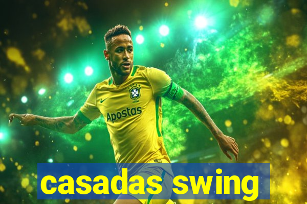 casadas swing